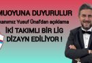 TÜRK FUTBOLU İKİ KULÜBÜN ŞIMARIKLIĞINA TESLİM EDİLEMEZ.